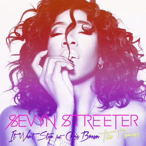 It Won’t Stop (Julian Calor Remix) - Sevyn Streeter (Ft. Chris Brown)