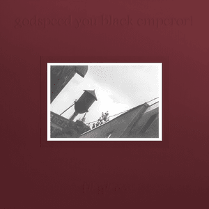 Bleak, Uncertain, Beautiful... - Godspeed You! Black Emperor