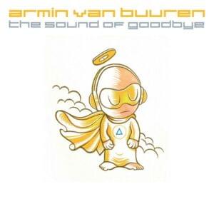 The Sound of Goodbye (Dark Matter 2001 Remix) - Armin van Buuren