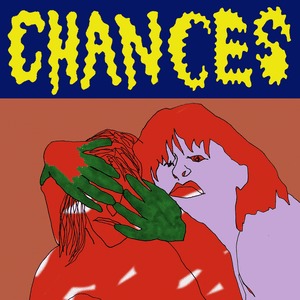 Chances - GROUPLOVE