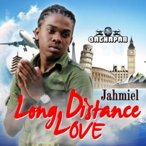 Long Distance Love - Jahmiel