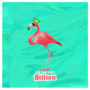 Billion - We The Kids