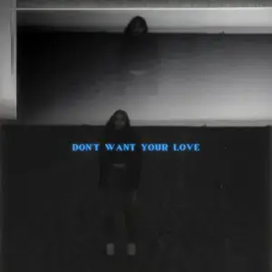 Don’t Want Your Love - Yana (USA)