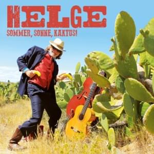 Sommer, Sonne, Kaktus! - Helge Schneider