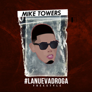 La Nueva Droga (Freestyle) - Myke Towers