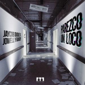 Parezco un Loco - Jaycob Duque (Ft. Jowell & Randy)