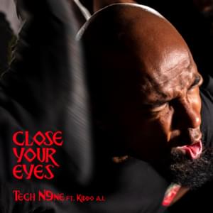 Close Your Eyes - Tech N9ne (Ft. Kiddo A.I.)