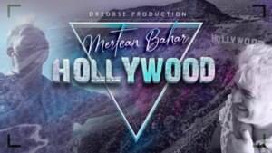 HOLLYWOOD - Mertcan Bahar