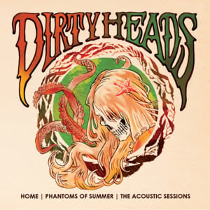 Crazy Bitches - Dirty Heads