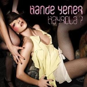 Hayrola - Hande Yener