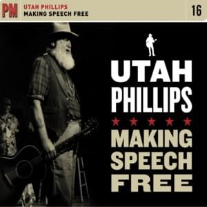 There’s Power in the Union - Utah Phillips