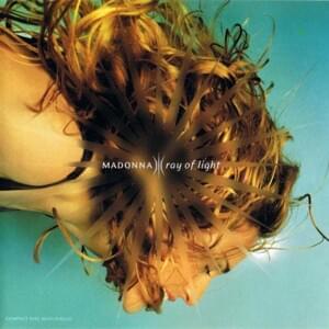 Ray of Light (William Orbit Ultra Violet Mix) - Madonna