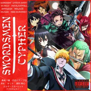 Swordsmen of Anime Cypher - Rapknight (Ft. 954mari, Connor Quest!, Diggz Da Prophecy, HalaCG, Mir Blackwell, Shwabadi, DA-WOLF & ​wyt)