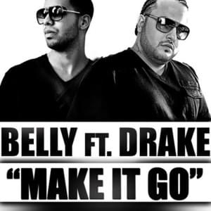 Make It Go - Belly (Ft. Drake)