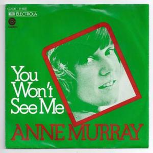 You Won’t See Me - Anne Murray