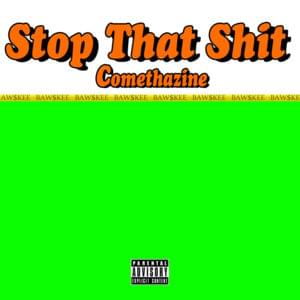 Stop That Shit - Comethazine