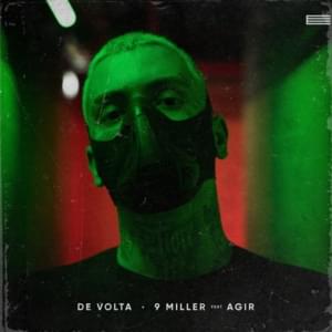 De Volta - 9 Miller (Ft. Agir)