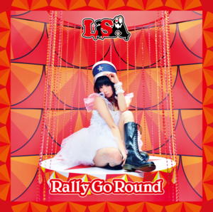 Rally Go Round - LiSA (JPN)