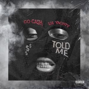 ​tOlD mE - Co Cash (Ft. Lil Yachty)