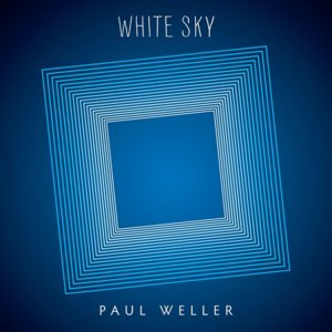 White Sky - Paul Weller