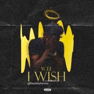 I Wish - Ycee