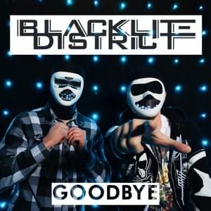 Goodbye (Acapella) - Blacklite District