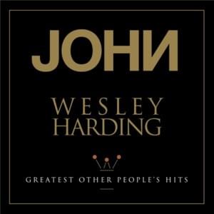 Wah Wah - John Wesley Harding (Ft. The Universal Thump)