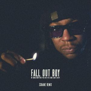 My Songs Know What You Did In The Dark (Light Em Up) [2 Chainz Remix] - Fall Out Boy (Ft. 2 Chainz)