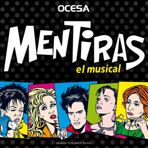 Noche de copas - Mentiras el Musical (Ft. Mariana Treviño, Mónica Huarte, Natalia Sosa & Pia Aun)