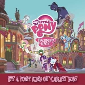 Hearth’s Warming Eve Is Here Once Again - Apple Jack, Rainbow Dash, Pinkie Pie, Rarity & Fluttershy (Ft. Andrea Libman, Ashleigh Ball, Kazumi Evans & Shannon Chan-Kent)