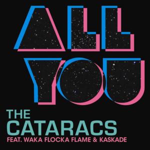 All You - The Cataracs (Ft. Kaskade & Waka Flocka Flame)