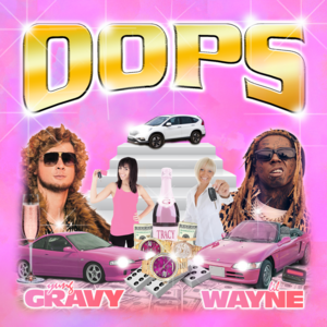 ​oops!!! - Yung Gravy & Lil Wayne