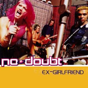 Ex-Girlfriend - No Doubt