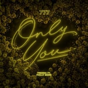 Only You - Frenna (Ft. Philly Moré)