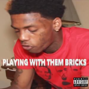 Playin With Them Bricks - Famous Dex