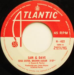 Soul Sister, Brown Sugar - Sam & Dave