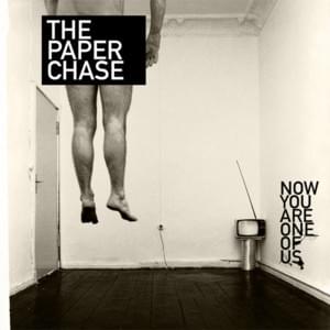 It’s Out There and It’s Gonna Get You - The Paper Chase