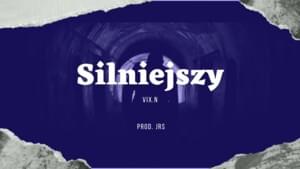 Silniejszy - Vix.N