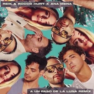 A Un Paso De La Luna (Remix) - Reik, Rocco Hunt & Ana Mena