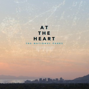 At The Heart - The National Parks