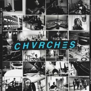 Graffiti (Hansa Session) - CHVRCHES