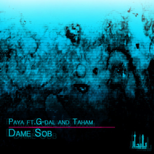 Dame Sob - Paya (Ft. Gdaal & Taham)