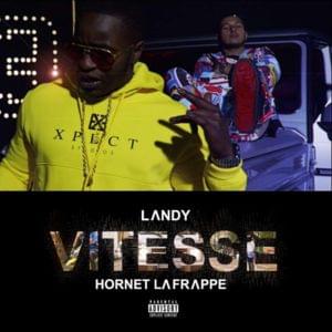 Vitesse - Landy (Ft. Hornet La Frappe)