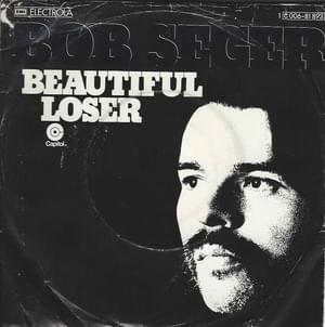 Beautiful Loser - Bob Seger