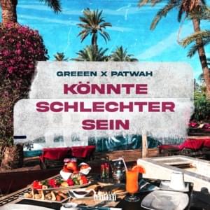 Könnte schlechter sein - GReeeN, Patwah & Hägi