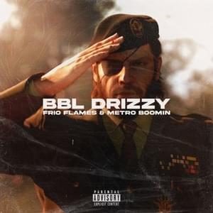 BBL Drizzy - Frio Flames (Ft. Metro Boomin)