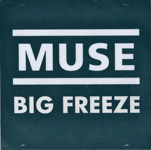 Big Freeze - Muse