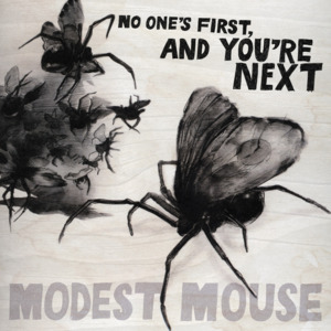 I’ve Got It All (Most) - Modest Mouse