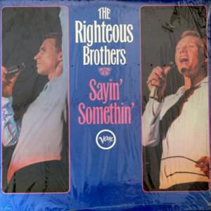 Hold On I’m Comin’ - The Righteous Brothers