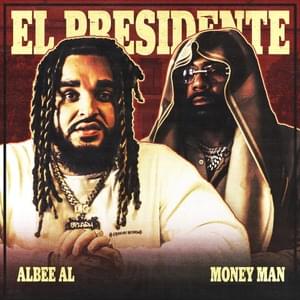 EL PRESIDENTE - Albee Al & Money Man